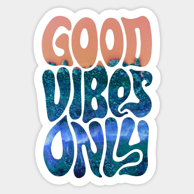 Good Vibes Only | Ocean Sticker by visionarysea